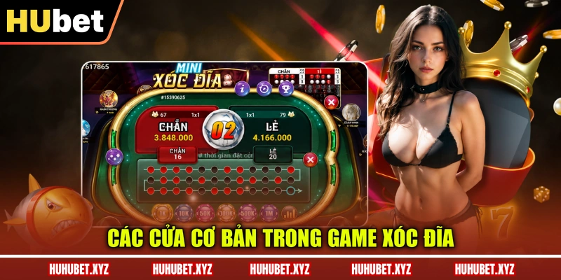 Xóc Đĩa Online - Tham Gia Giải Trí Dễ Dàng Tại HUBET 3 Các cửa cơ bản trong game Xóc Đĩa